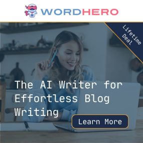 Friday Clicks - A Click of Interesting: WordHero - AI Writer - Lifetime Deal LTD