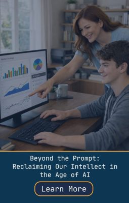 Friday Clicks - A Click of Interesting: Beyond the Prompt: Reclaiming Our Intellect in the Age of AI